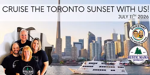 Toronto Sunset Dinner Cruise with Jean-Luc and Nick and Rustic Mama Retreats