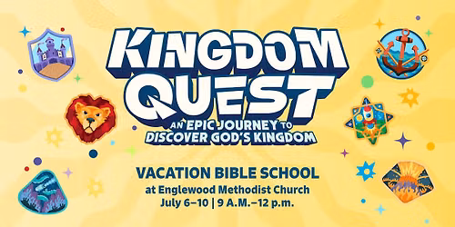 Kingdom Quest: Vacation Bible School at Englewood Methodist Church