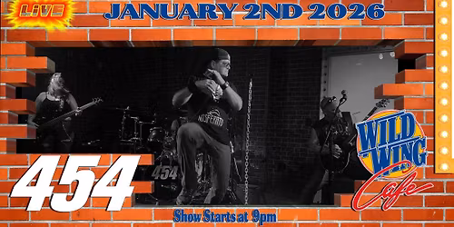 454 Live at Wild Wing Cafe