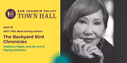 Town Hall Lecture: Best-selling Author Amy Tan - Feathers, Flight, and the Art of Paying Attention