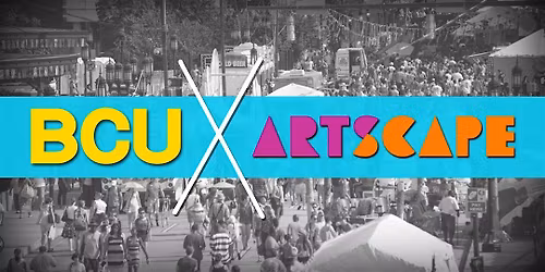 The BCU Artscape Takeover