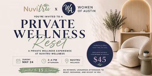 Women of Austin x Nuvitru Wellness: Private Wellness Reset