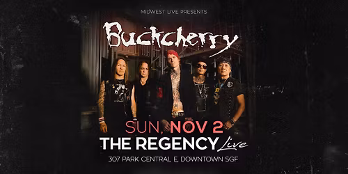 Buckcherry at The Regency Live (Springfield, MO)