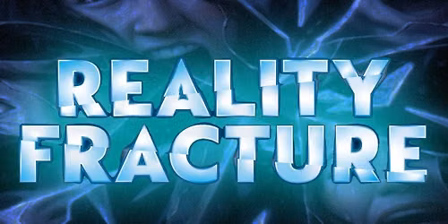 Reality Fracture Launch Draft at Geek-aboo