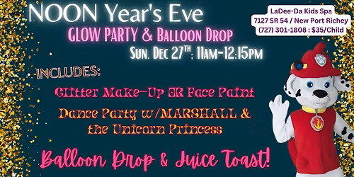 NOON YEARS EVE Glow Party w\/Balloon Drop and Marshall visit - NPR Location