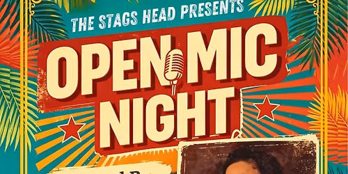Open Mic Night at The Stags!
