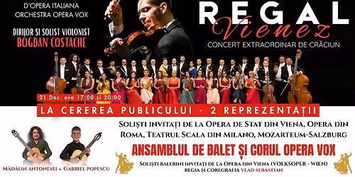 REGAL VIENEZ-CONCERT EXTRAORDINAR DE CRACIUN \/ IASI - CINEMA VICTORIA  \/ 21 DECEMBRIE
