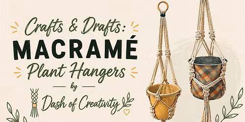 Crafts & Drafts: Macram\u00e9 Plant Hangers at Definitive Brewing