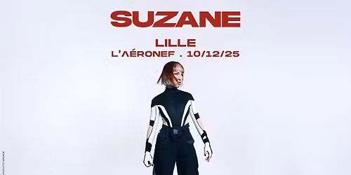 Suzane - L'A\u00e9ronef, Lille - 10.12.2025