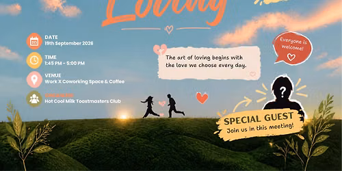 🎤 The Art of Loving ❤️Hot Cool Milk Toastmasters Club | Meeting 267