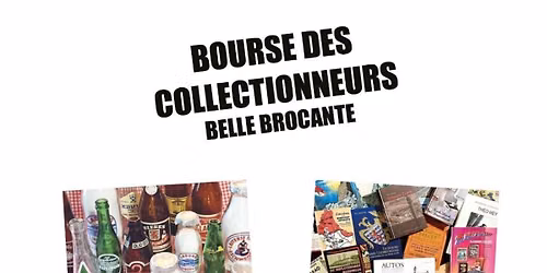 Bourse des Collectionneurs & Belle Brocante 