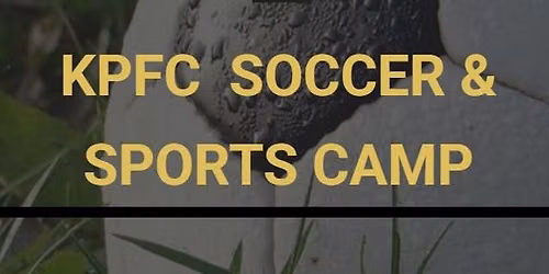 KPFC Soccer & Sports Camp