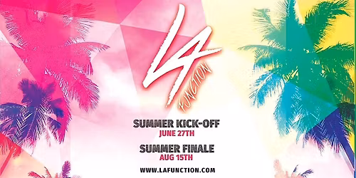 LA FUNCTION  \u201cSUMMER KICK-OFF\u201d