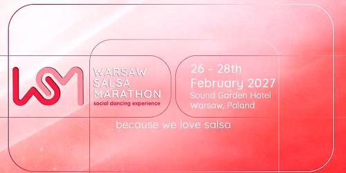 1st Warsaw Salsa Marathon 26-28th Feb 2027