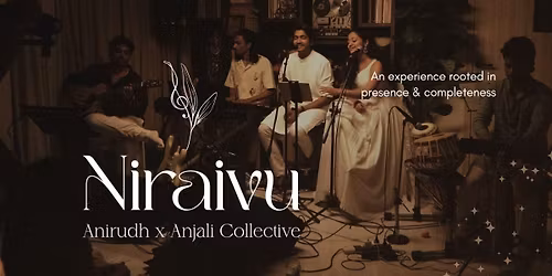 Niraivu by Anirudh x Anjali Collective