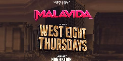 MalaVida Thursdays @ West Eight DTLA | Latin, Hip Hop, Banda (Free Before 11pm)