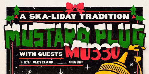 Mustard Plug's Annual Ska-liday Show at Grog Shop!