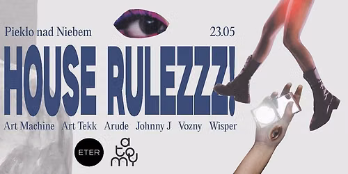 House Rulezzz - Eternia meets Atomy at Piek\u0142o nad Niebem \ud83d\ude92\ud83d\udd25