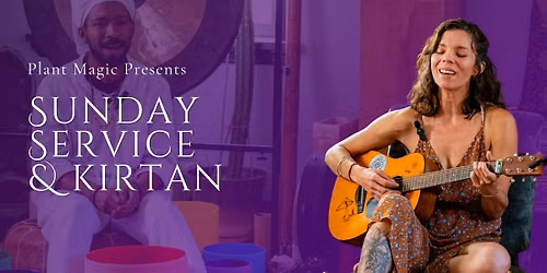 Sunday Service & Kirtan