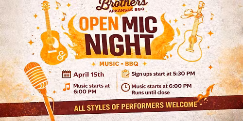 Open Mic Night at Brothers Meethouse!