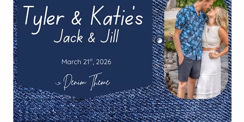 Tyler & Katie\u2019s Jack and Jill \ud83e\ude75 \ud83c\udf7b