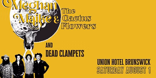 Meghan Maike & The Cactus Flowers with Dead Clampets at the Union
