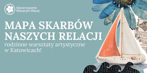Mapa Skarb\u00f3w Naszych Relacji - Rodzinne Warsztaty Artystyczne