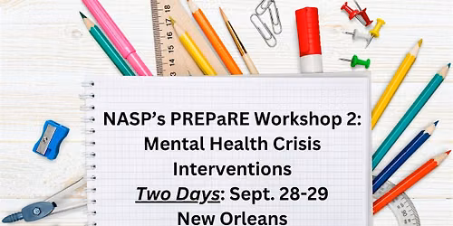 NASP's PREPaRE Workshop  2 -- New Orleans
