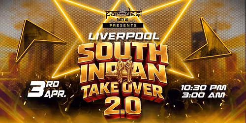 \ud83c\udf34\u2728 LIVERPOOL SOUTH INDIAN TAKEOVER 2.0 \u2728\ud83c\udf34