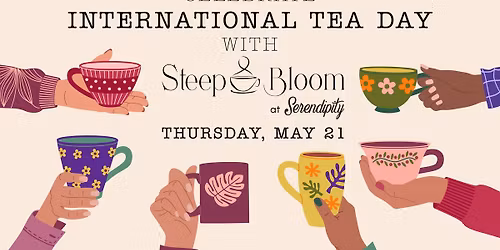 International Tea Day with Steep & Bloom