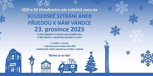 Sousedsk\u00e9 setk\u00e1n\u00ed aneb P\u0159ijedou k n\u00e1m V\u00e1noce