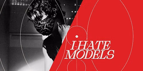 I Hate Models