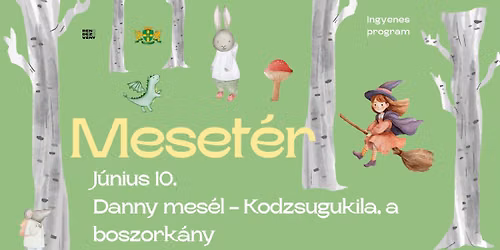 Meset\u00e9r - Danny mes\u00e9l - Kodzsugukila, a boszork\u00e1ny 