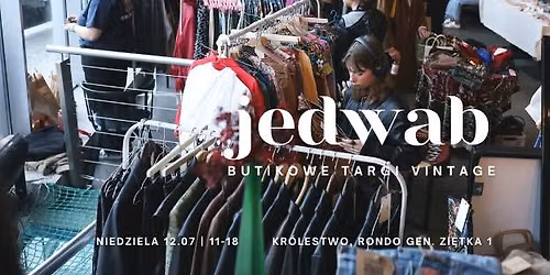 Jedwab *butikowe targi vintage* w Katowicach \ud83e\udde5 LIPCOWE SALE