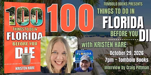 100 Things To Do in Florida Before You Die - An Evening with Kristen Hare