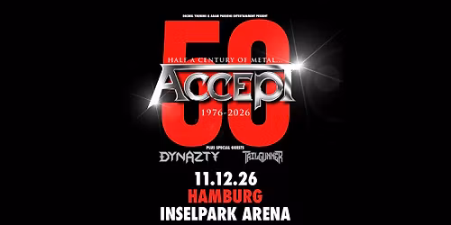 ACCEPT - 50th Anniversary Tour - Special Guests: Dynazty & Tailgunner | Hamburg