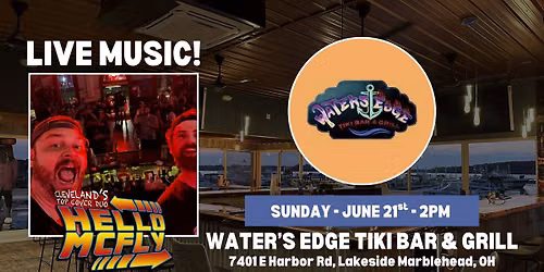 Hello McFly LIVE at Water's Edge Tiki Bar & Grill in Marblehead, OH!