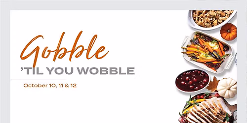 Gobble 'Til You Wobble - Turkey Take-Out