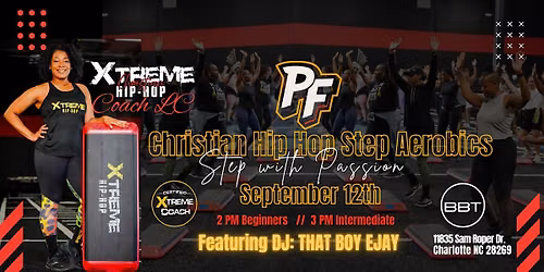 Xtreme Christian Hip Hop Step Aerobics w\/Coach LC + Passion Fest
