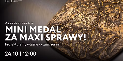  Mini medal za maxi sprawy! | MUZEALNE PRZYGODY POCZ\u0104TKUJ\u0104CYCH RZEMIE\u015aLNIK\u00d3W