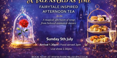 'A tale as old as time' Disney inspired afternoon tea at Park Hill Barn Barrowford