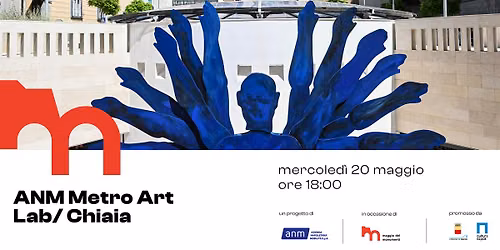 ANM METRO ART LAB \/ STAZIONE CHIAIA