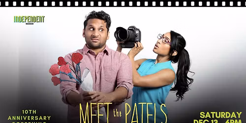 Meet the Patels - 10th Anniversary Screening with pre-film mixer