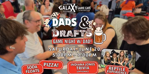 Dads & Drafts: Game Night w\/ Dad!