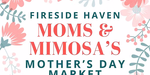 Moms & Mimosa\u2019s: Mother\u2019s Day Market