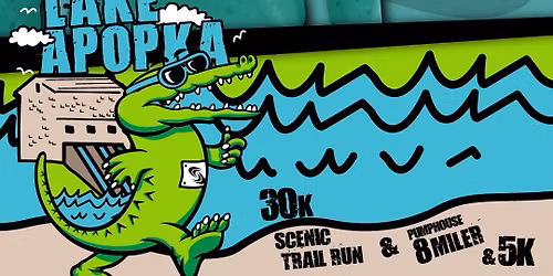 AdventHealth Lake Apopka Scenic Trail Run - 30k - 8 Miler - 5k