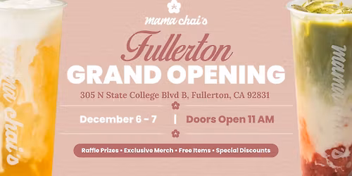 Mama Chai\u2019s Fullerton Grand Opening - Giveaways + Discounts + Raffle