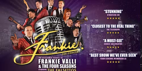 FRANKIE The Concert - the No.1 show to Frankie Valli & The Four Seasons