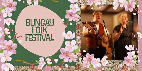 Bungay Folk Festival Friday 4th and Saturday 5th September
