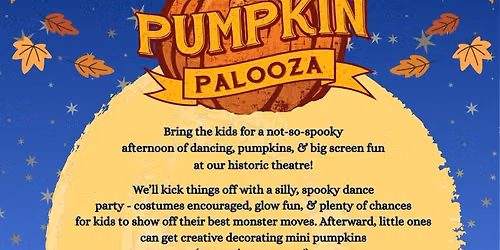 THE CAMPUS THEATRE'S FREE PUMPKIN PALOOZA!